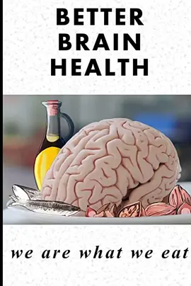 改善大脑健康:饮食定义我们 / Better Brain Health: We Are What We Eat / Bien nourrir son cerveau / Unser Hirn ist, was es isst